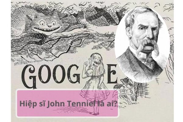 Hiệp sĩ John Tenniel là một họa sĩ tài năng của Anh