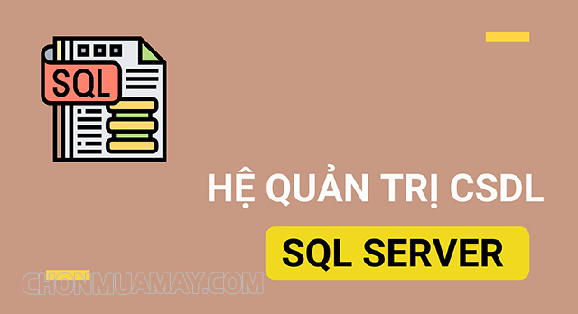 Hệ quản trị CSDL SQL Server
