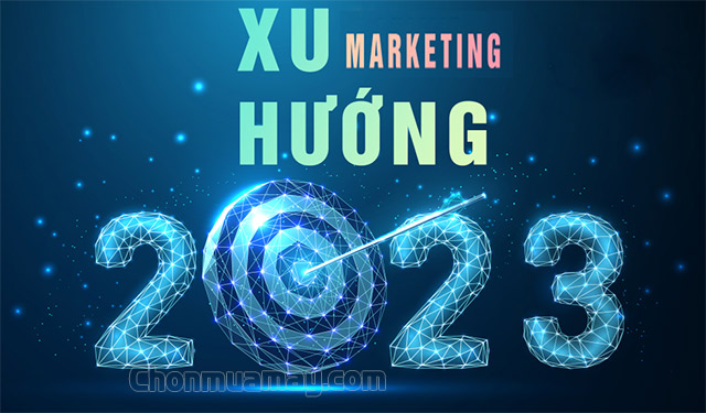 xu-huong-marketing-2023